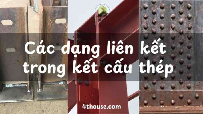 Các dạng liên kết thép